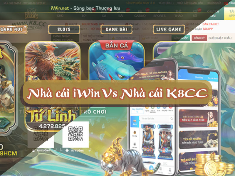Tổng quan khi so sánh nhà cái iWin và K8